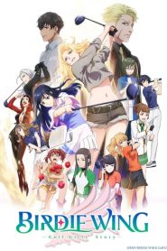 BIRDIE WING -Golf Girls&rsquo; Story-