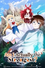 Jitsu wa Ore, Saikyou deshita – Am I Actually the Strongest