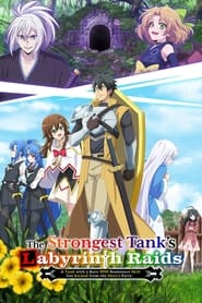 The Strongest Tank&rsquo;s Labyrinth Raids – A Tank with a Rare 9999 Resistance Skill Got Kicked from the Hero&rsquo;s Party-