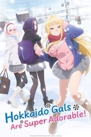 Dosanko Gal Wa Namaramenkoi – Hokkaido Gals Are Super Adorable!
