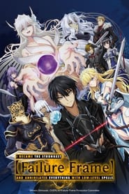 Hazurewaku No Joutai Ijou Skill De Saikyou – Failure Frame: I Became the Strongest and Annihilated Everything with Low-Level Spells