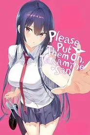 Please Put Them On, Takamine-san